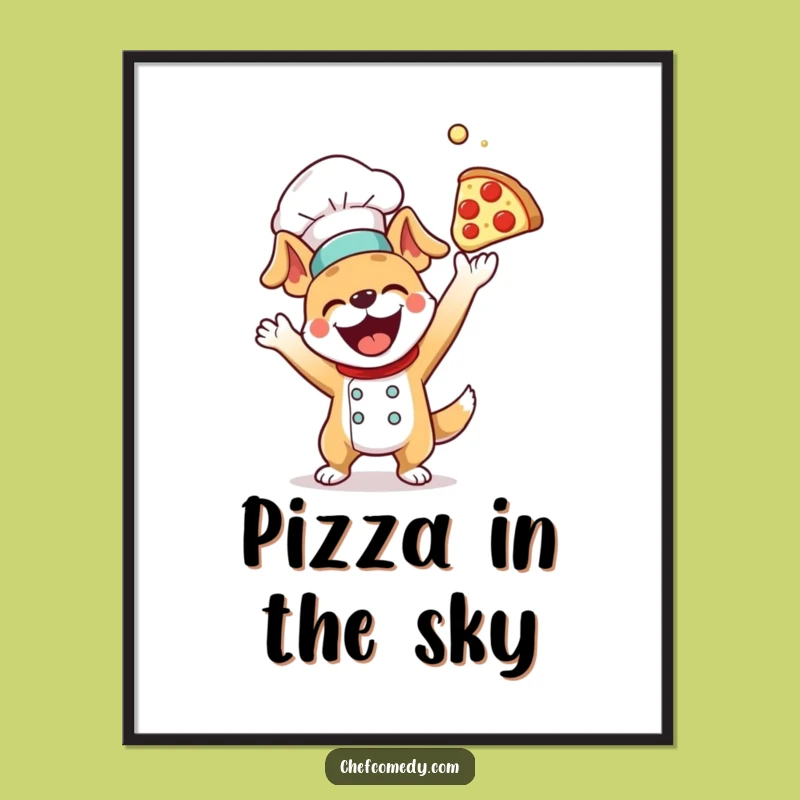 Funny Dog Chef Pizza Dough Poster - Hilarious Kitchen Decor Gift