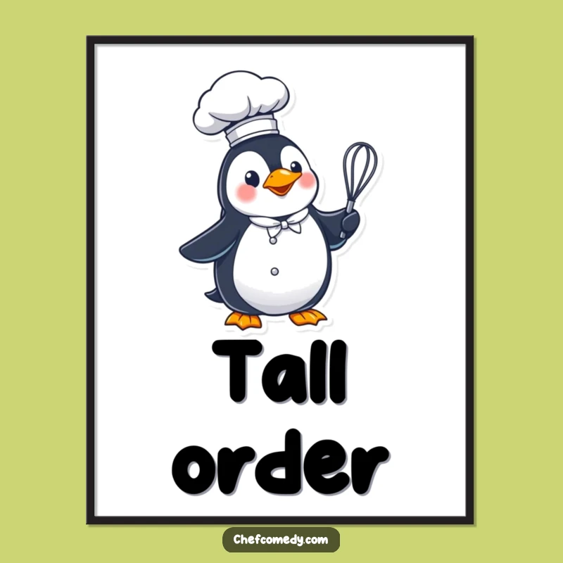 Funny Penguin Chef Poster - Hilarious Art for Your Kitchen Walls!