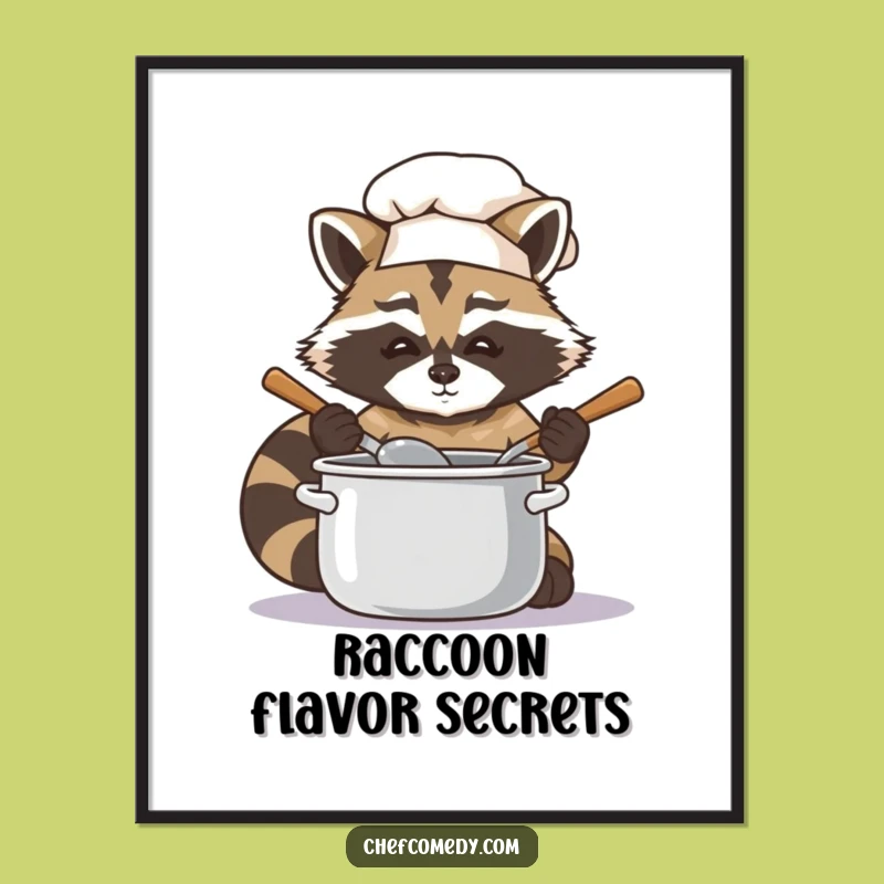 Funny Raccoon Chef Stirring Pot Poster: Add Culinary Humor to Walls