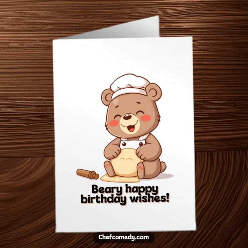 Funny Free Printable Bear Chef Birthday Card: A bear chef giggling while kneading dough with enthusiasm.