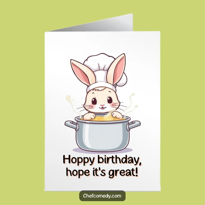Free Printable Funny Rabbit Chef Birthday Card - Bubbling Pot Wonder Gift