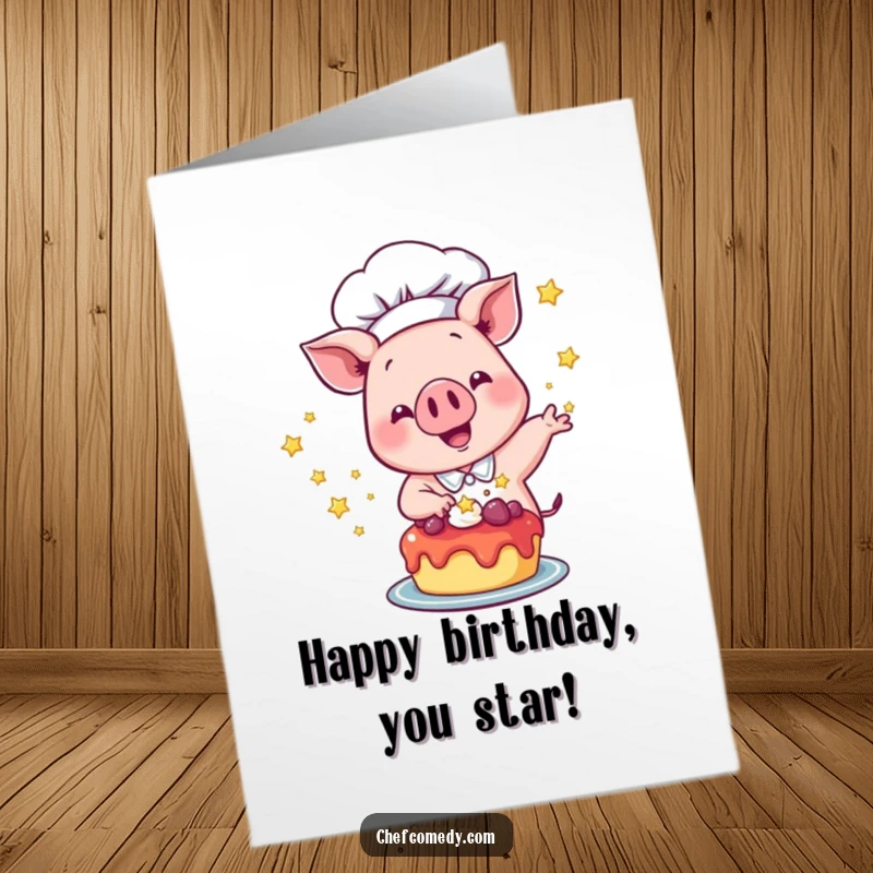 Funny Free Printable Birthday Card: Pig chef excitedly sprinkles stars on a dessert, a magical downloadable gift.