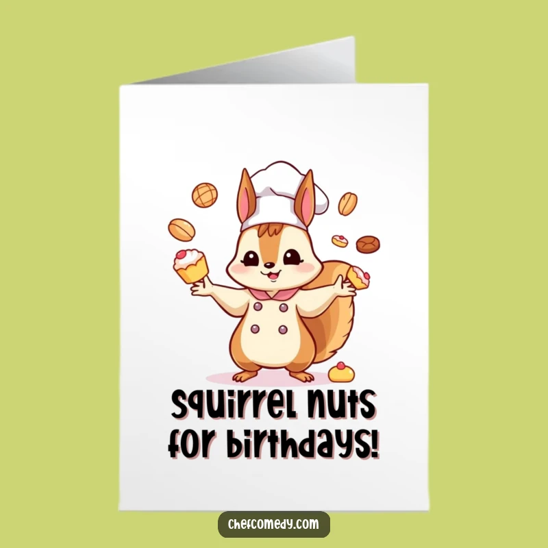 Free Printable Birthday Card: Kawaii Squirrel Chef Juggling Pastries Funny Downloadable Gift