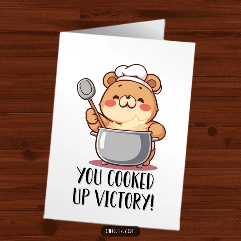 Funny Free Printable Congratulations Card: Enthusiastic bear chef stirs a bubbling pot, celebrating big wins.