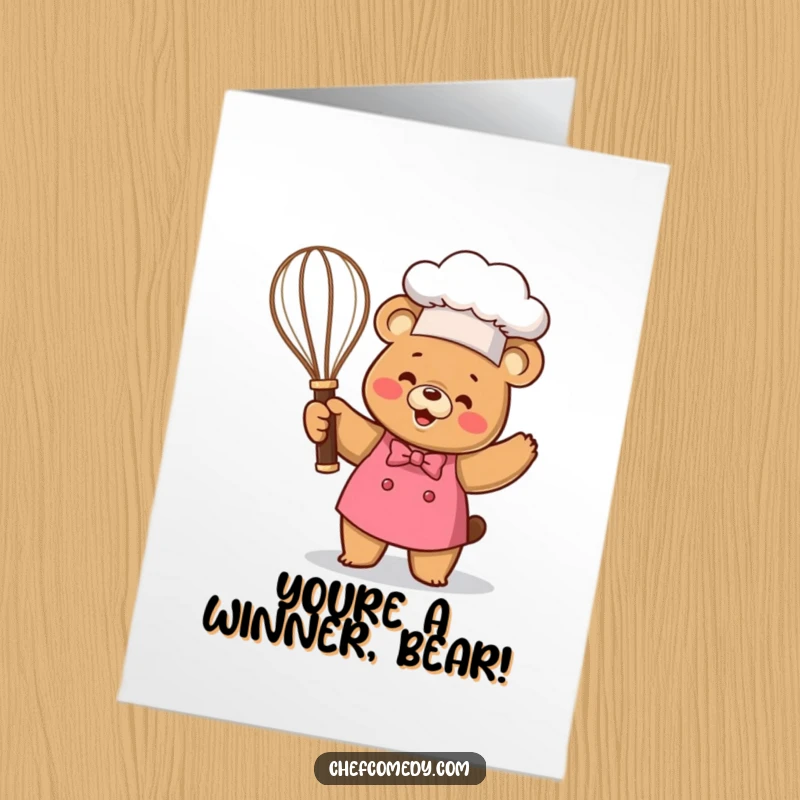 Funny free printable congratulations card: Kawaii bear chef happily holding a giant whisk like a trophy, signifying ultimate achievement.
