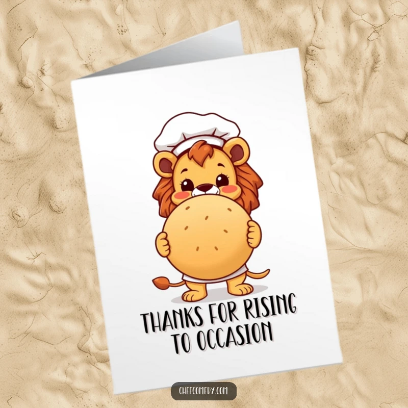 Funny Free Printable Thank You Card: Lion chef proudly displays a beautiful bread loaf, expressing warm gratitude with a grin.