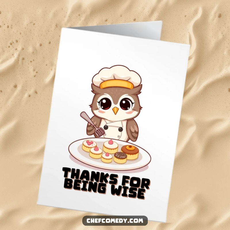 Funny free printable thank you card depicting a happy owl chef delicately arranging miniature pastries on a serving plate.