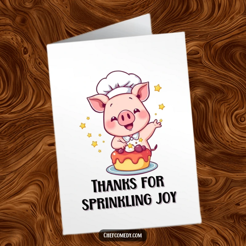 Funny Free Printable Thank You Card: Pig chef excitedly sprinkles stars on a dessert, a magical downloadable thank you.